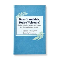 Dear Grandkids, You're Welcome!